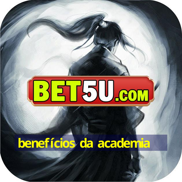 benefícios da academia